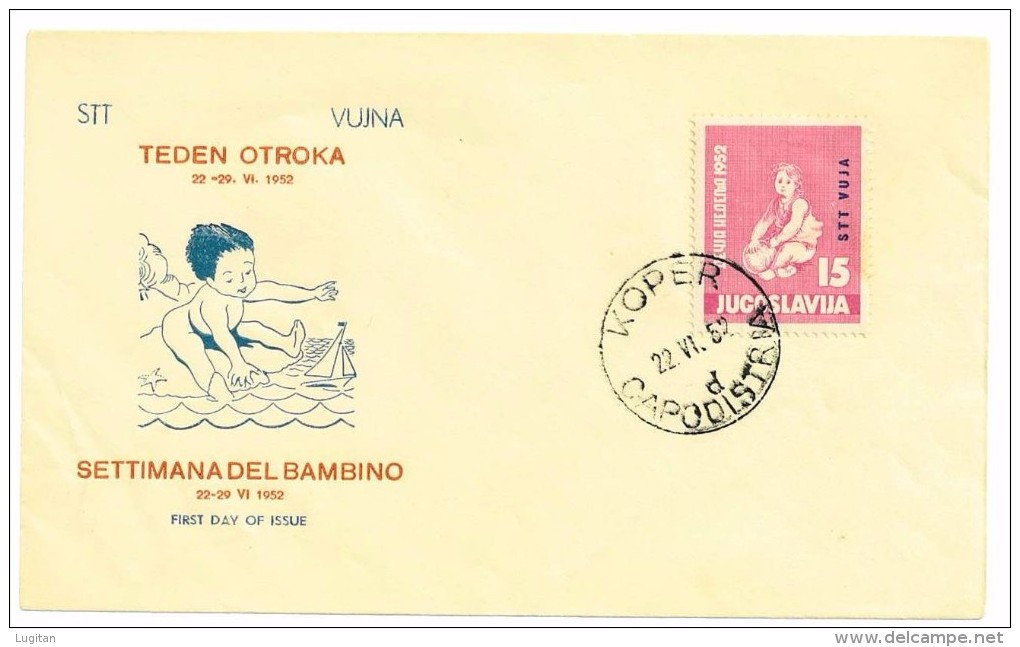 TRIESTE ZONA B - FDC ANNO 1952 - SETTIMANA DELL'INFANZIA / BAMBINO - ANNULLO KOPER CAPODISTRIA - Marcophilie