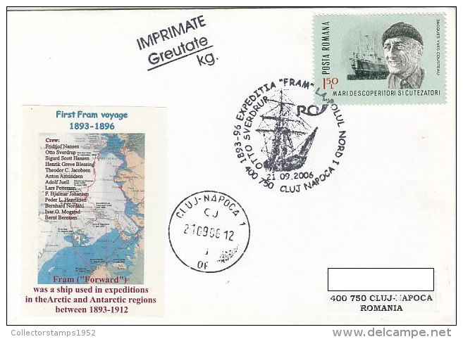 38862- FIRST FRAM ARCTIC EXPEDITION, SHIP, CREW, SPECIAL COVER, 2006, ROMANIA - Expediciones árticas