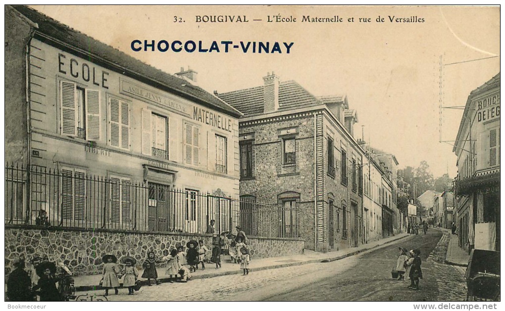 78 BOUGIVAL L'école Maternelle Et La Rue De Versailles  PUBLICITE CHOCOLAT VINAY Voyagée En 1913 Pour Draguignan - Bougival
