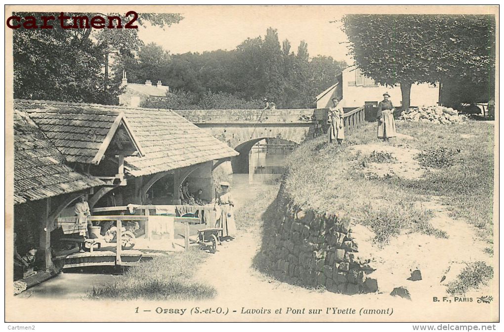 ORSAY LAVOIRS ET PONT SUR L'YVETTE LAVANDIERE LESSIVEUSE 91 ESSONNE - Orsay