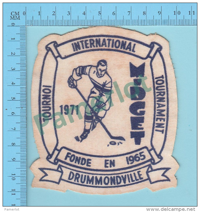 Badge Ecusson En Tissu 1971 ( Hockey, Tournoi International Drummondville Quebec Canada )2 Scans - Autres & Non Classés