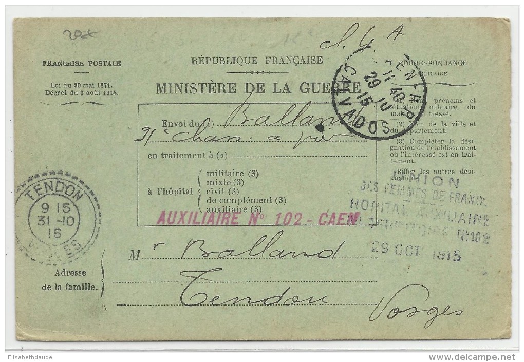 1915 - CARTE BULLETIN DE SANTE D'un BLESSE à L'HOPITAL AUXILIAIRE N°102 De CAEN (CALVADOS) Pour TENDON (VOSGES) - Guerre De 1914-18