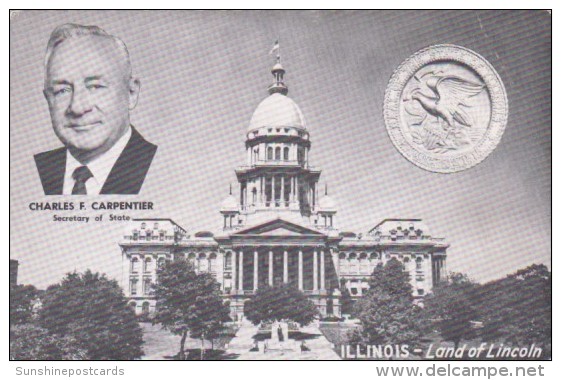 State Capitol Building &amp; Charles F Carpenter Secretary Of State Illinois - Springfield – Illinois