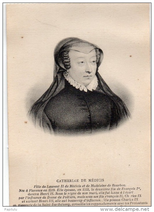 PERSONNAGE HISTORIQUE : Catherine De Médicis Fille De Laurent De Médicis Et De Madeleine De Borbon - Personnages Historiques