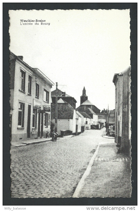 T. CPA - WAUTHIER BRAINE - L'Entrée Du Bourg  // - Braine-le-Chateau