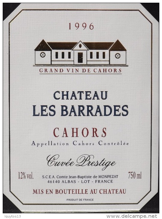 ETIQUETTE De VIN  " CHÂTEAU Les BARRADES - CAHORS 1996 " 12° - 75cl - En Très Bon Etat - - Cahors