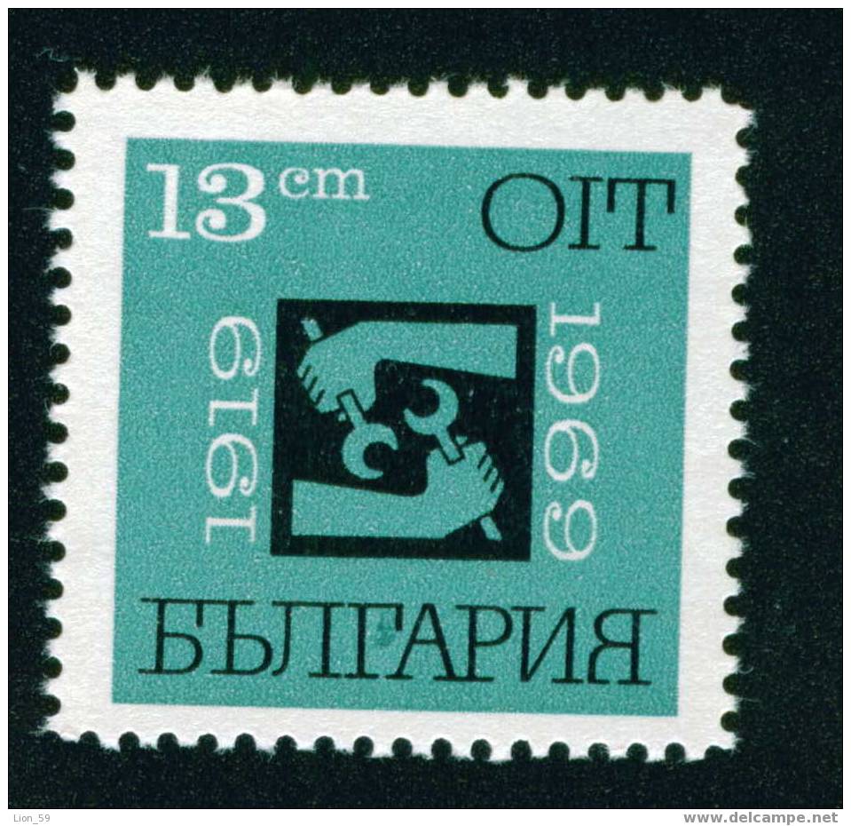 + 1955 Bulgaria 1969 50th Anniv. Of The ILO ** MNH /50 Jahre Internationale Arbeitsorganisation (ILO). - OIT