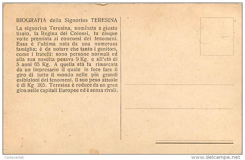 LA SIGNORA TERESINA SI ESIBIVA IN EUROPA PER IL SUO PESO: 265 KG - NON VIAGGIATA - D'EPOCA - Femmes Célèbres