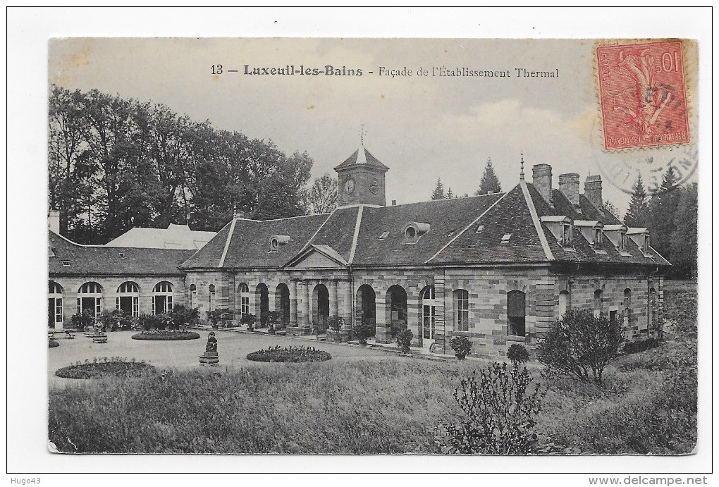 (RECTO / VERSO) LUXEUIL LES BAINS EN 1906 - N° 13 - FACADE DE L' ETABLISSEMENT THERMAL - BEAU CACHET - CPA - Luxeuil Les Bains