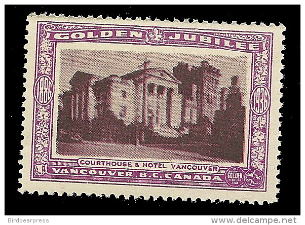 B04-37 CANADA Vancouver Golden Jubilee 1936 MNH 15 Courthouse & Hotel Vancouver - Vignettes Locales Et Privées