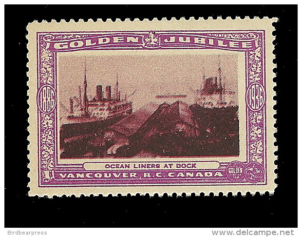 B04-50 CANADA Vancouver Golden Jubilee 1936 MNH 37 Ocean Liners - Viñetas Locales Y Privadas