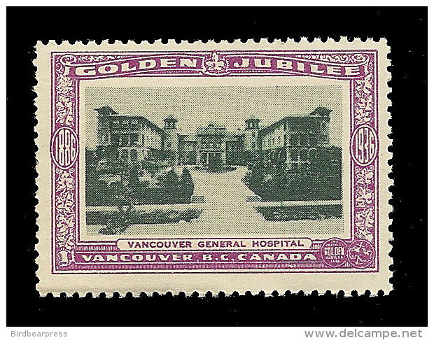 B04-61 CANADA Vancouver Golden Jubilee 1936 MNH 52 Vancouver General Hospital - Local, Strike, Seals & Cinderellas