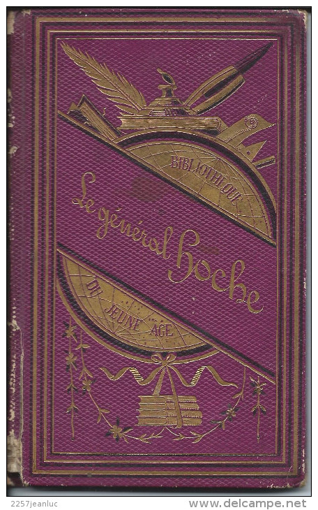 Petit Livre Collection Illustrée Bibliothèque Du Jeune Age -Le Général Hoche Par Raoul Postel - Bibliothèque De La Jeunesse