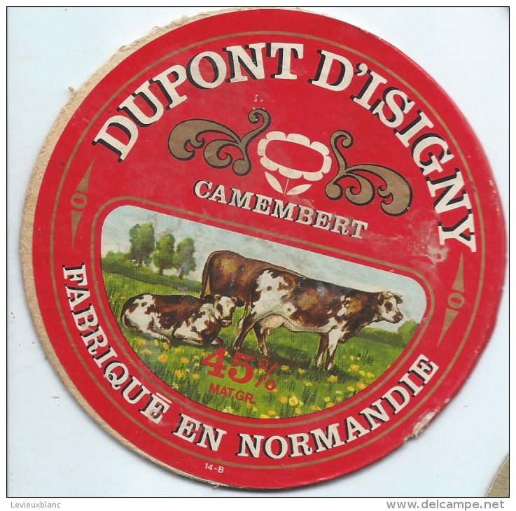 Etiquette De Fromage / Camembert/ Normandie/Dupont D'Isigny//Années 1960-70    FROM17 - Collezioni