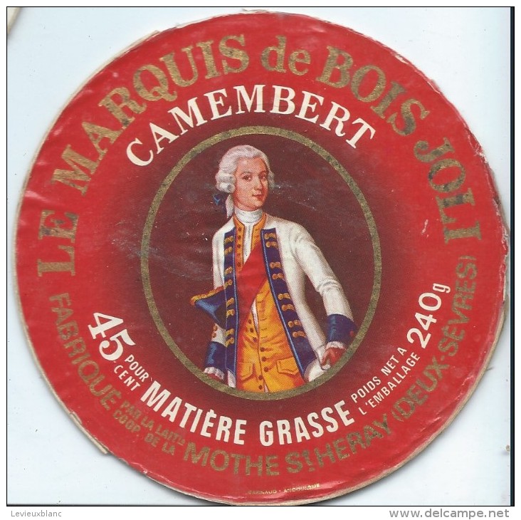 Etiquette De Fromage / Camembert/Deux Sévres/Le Marquis De Bois Joli/La Mothe//Années 1960-70    FROM24 - Collections