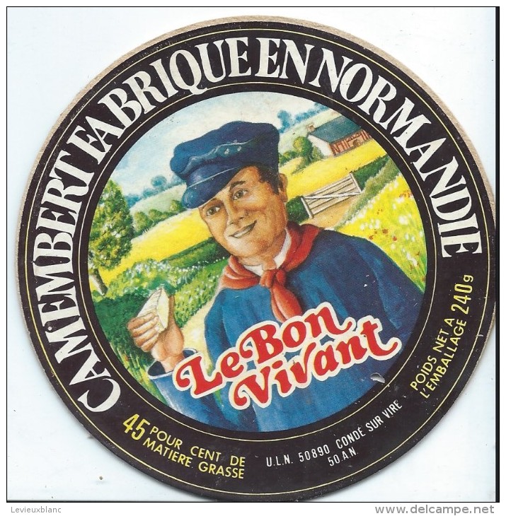 Etiquette De Fromage / Camembert/ Normandie/Le Bon Vivant/ULN/Condé Sur Vire //Années 1970-80    FROM28 - Collections