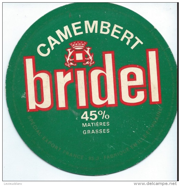 Etiquette De Fromage / Camembert/Bretagne/Bridel / Ille & Vilaine /Années 1970-80    FROM35 - Collections