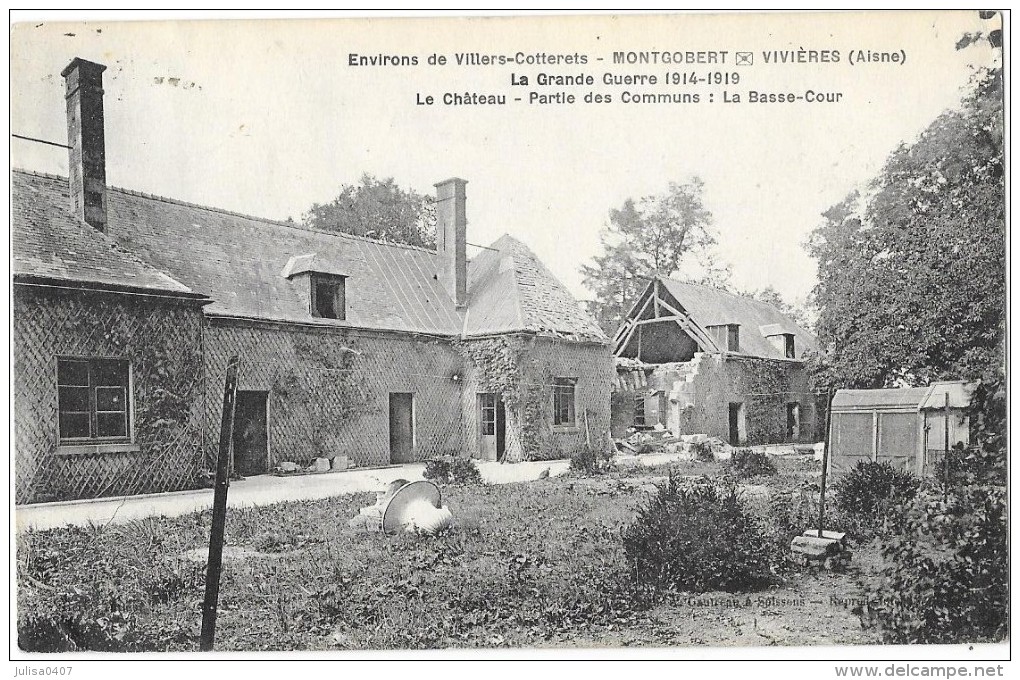 MONTGOBERT Environs De VILLERS COTTERETS (02) Guerre 1914-18 Chateau Basse Cour - Altri & Non Classificati