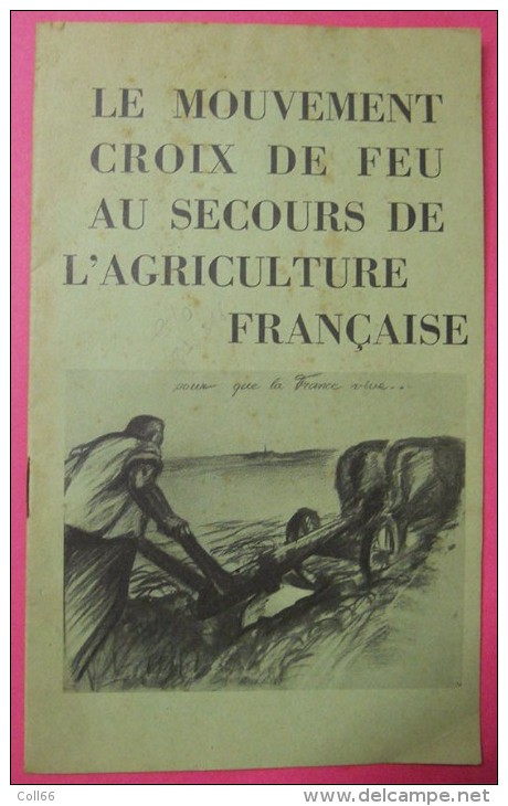 1937-1941 Brochure PSF Le Mouvement Croix De Feu Au Secours Agriculture FR De LA ROCQUE édit Georges Lang Paris - 1901-1940