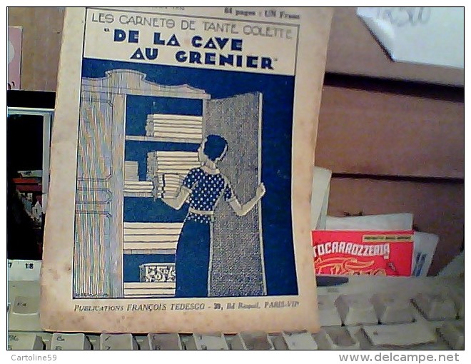 LES CARNETS DE TANTE COLETTE "DE LA CAVE AU GRENIER" N°22 1932 FJ11220 - 1900 - 1949