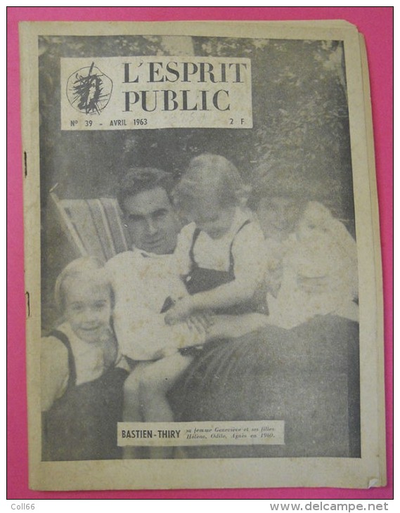 Avril 1963 Colonel Bastien-Thiry N°39 Et Supplément De Février OAS Sa Vie Son Combat Sa Mort  édit L'Esprit Public Paris - Autres & Non Classés