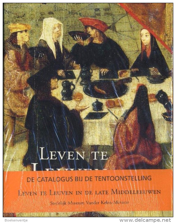 Leven Te Leuven In De Late Middeleeuwen - Autres & Non Classés