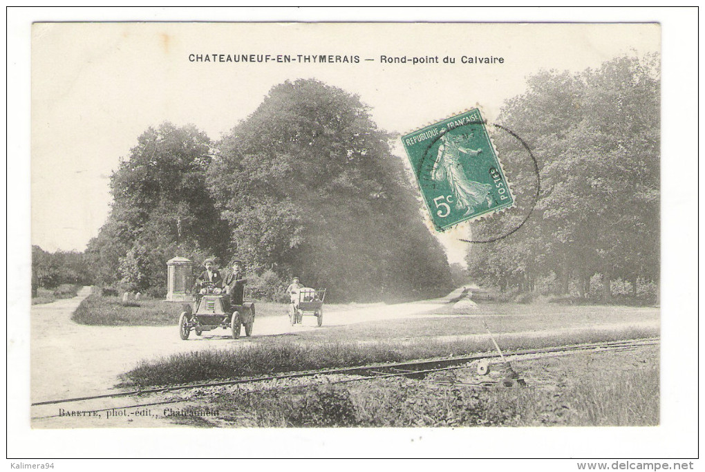 EURE-ET-LOIR  /  CHATEAUNEUF-en-THYMERAIS / ROND-POINT  DU  CALVAIRE  ( Automobile 1900 ) /  Edit.  BARETTE , Chateaudun - Châteauneuf