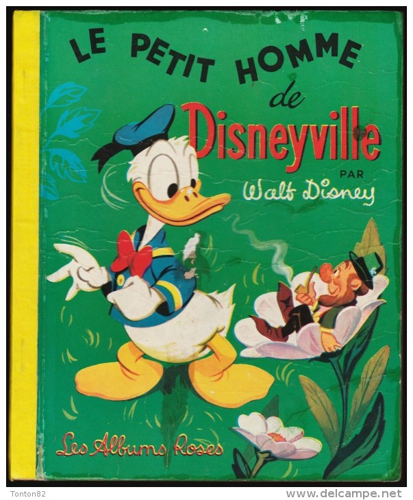 Le Petit Homme De Disneyville - Walt Disney - Les Albums Roses - ( 1954 ) . - Autres & Non Classés