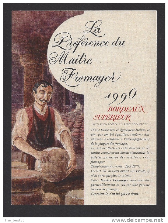 Etiquette De Vin Bordeaux Supérieur 1991 - Thème Métier  -  La Préférence Du Maitre  Fromager - Profesiones