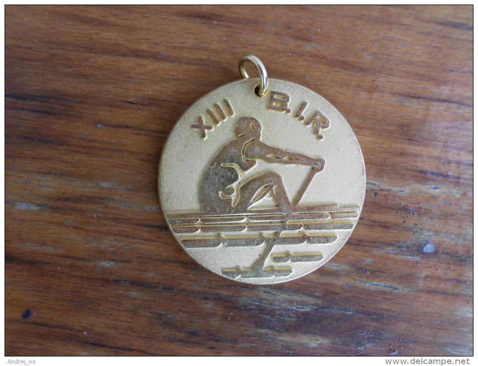 XIII B.I. R. 3 Pises Gold ,silver , Bronz - Rudersport