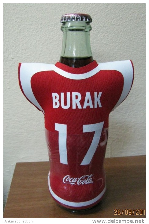 AC - COCA COLA EMPTY BOTTLE & CROWN CAP TURKISH FOOTBALL NATIONAL TEAM NAMES SOCCER - 17 - BURAK - Bouteilles