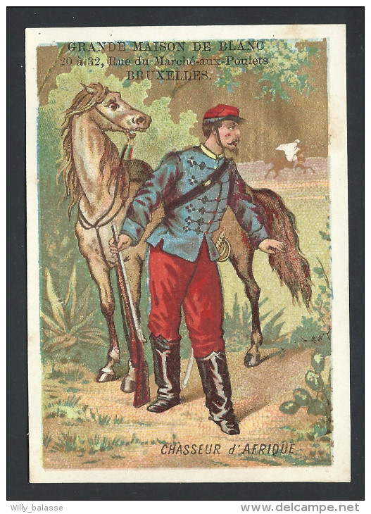 Ancien Chromo Publicitaire - Grande Maison De Blanc - Bruxelles - " Chasseur D'Afrique " - Soldat  // - Autres & Non Classés