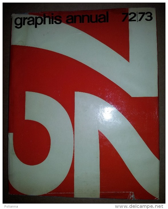 M#0O6 GRAPHIS ANNUAL 72/73 Walter Herdeg Zurich, Graphis Press /PUBBLICITA´/GRAFICA - Arte, Architettura