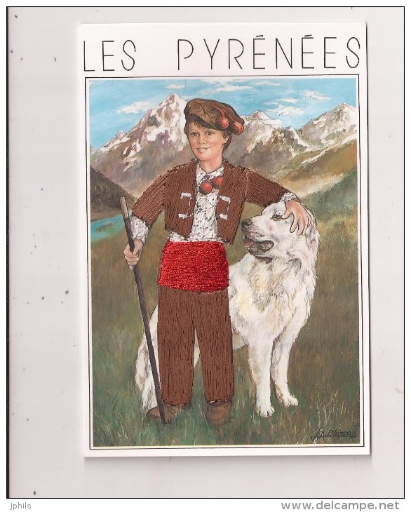 LES PYRENEES Petit Berger En Costume Bigourdan Et Chien Des Pyrénées - Brodées