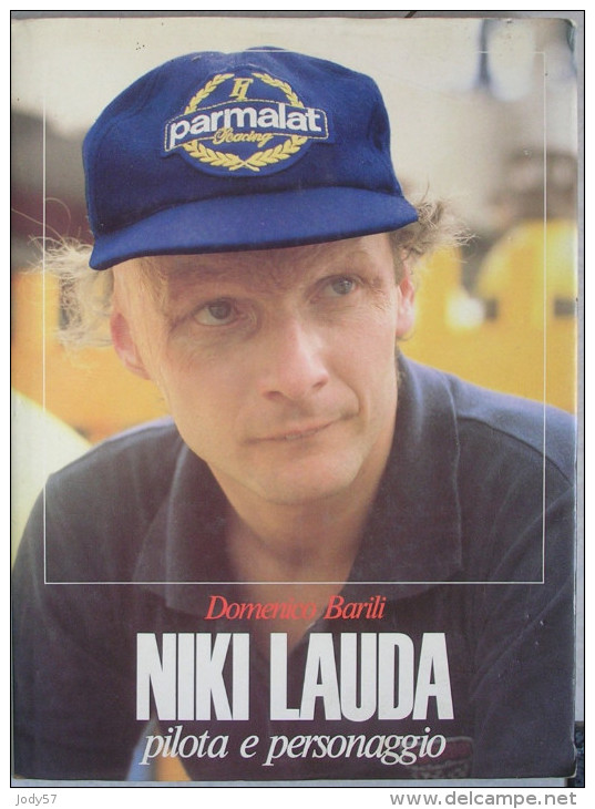 NIKI LAUDA - PILOTA E PERSONAGGIO - 1981 - DOMENICO BARILI - EDIS - Sport