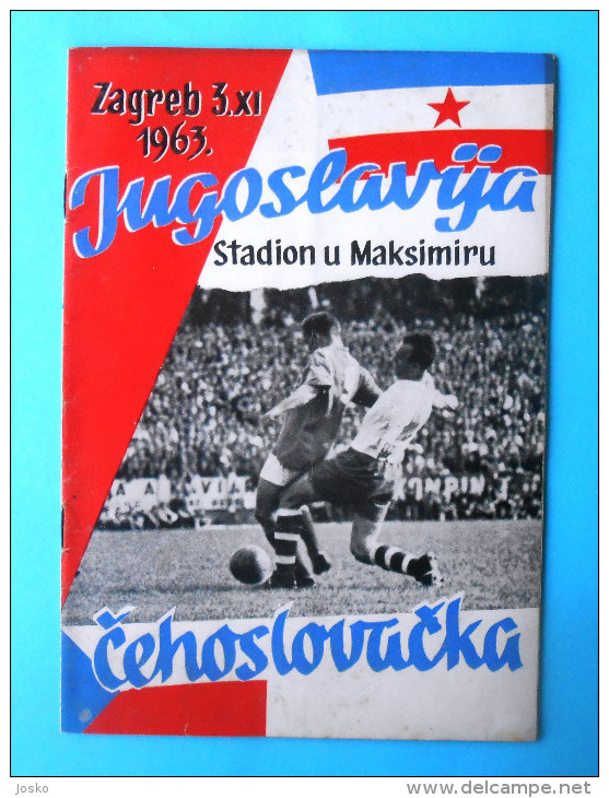 YUGOSLAVIA V CZECHOSLOVAKIA - 1963 Football Soccer Match Official Programme Fussball Programm * Czech & Slovak Republic - Match Tickets