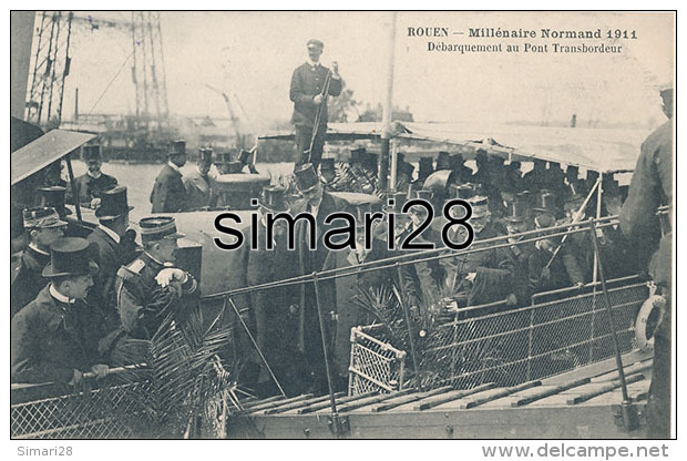 ROUEN - MILLENAIRE NORMAND 1911 - DEBARQUEMENT AU PONT TRANSBORDEUR - Rouen