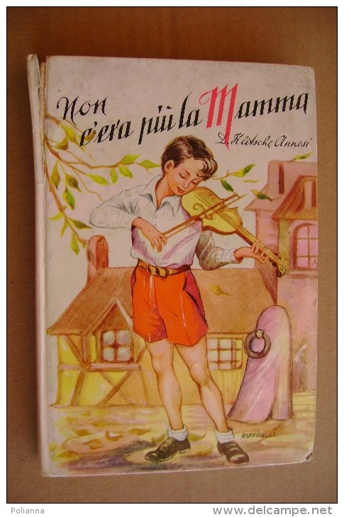 L/48 D.Klitsche Annesi NON C´ERA PIU´ LA MAMMA Ediz.Paoline 1966 Ill. Ruffinelli - Antiquariat