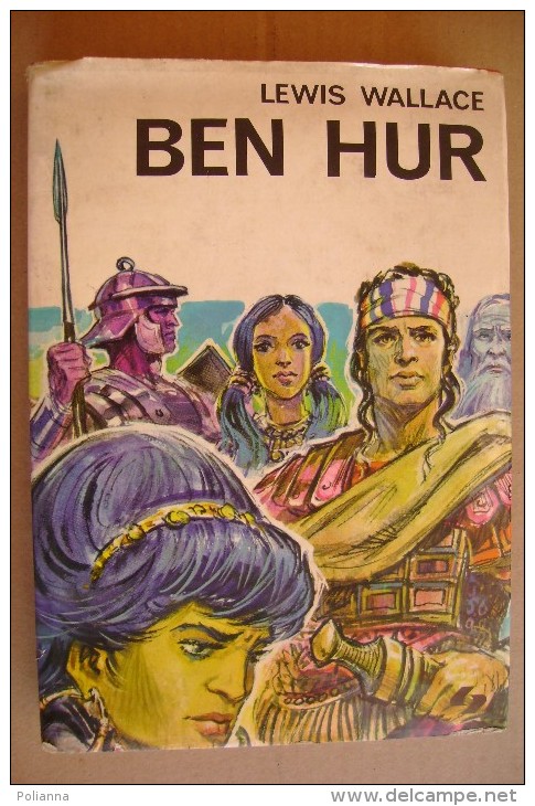 L/53 Lewis Wallace BEN HUR Società Editrice Internazionale 1970/Illustrazioni Di Luigi Togliatto - Antichi