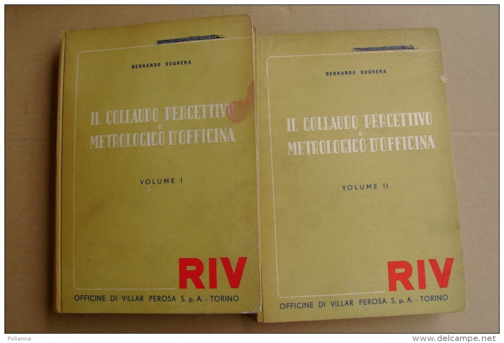 L/55 Dughera IL COLLAUDO PERCETTIVO E METROLOGICO D´OFFICINA 2 Vol. RIV/Villar Perosa Anni ´50 - Altri & Non Classificati