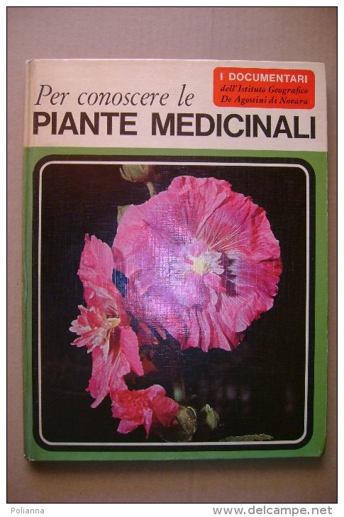 L/80 Carlo D´Andreta PER CONOSCERE LE PIANTE MEDICINALI   De Agostini I^ Ed. 1968 - Giardinaggio