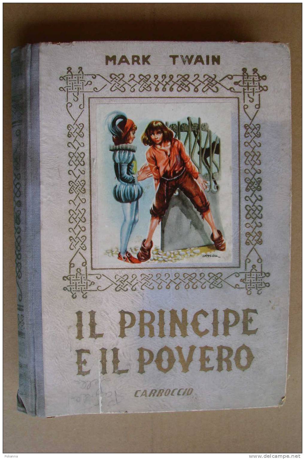 L/87 Twain IL PRINCIPE E IL POVERO Carroccio Anni ´50 /Copertina Di Corbella. Disegni Di Buffolente - Anciens