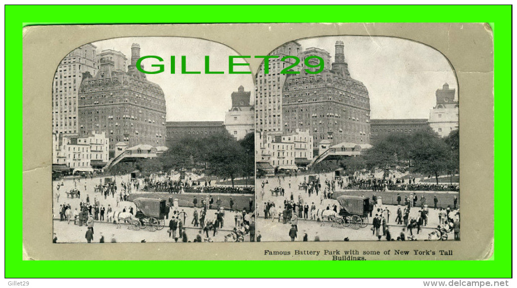 CARTES  STÉRÉOSCOPIQUES - FAMOUS BATTERY PARK WITH SOME OF NEW YORK'S TALL BUILDINGS - 1900 - WELL ANIMATED - - Cartes Stéréoscopiques