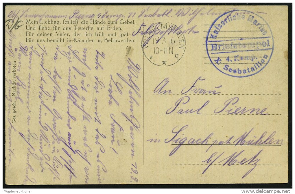 WILHELMSHAVEN/ **q 1916 (19.3.) MaStrichSt. + Blauer 1K-HdN: Kaiserliche Marine/ 4. Komp./ X. Seebataillon + Hs.... - Other & Unclassified
