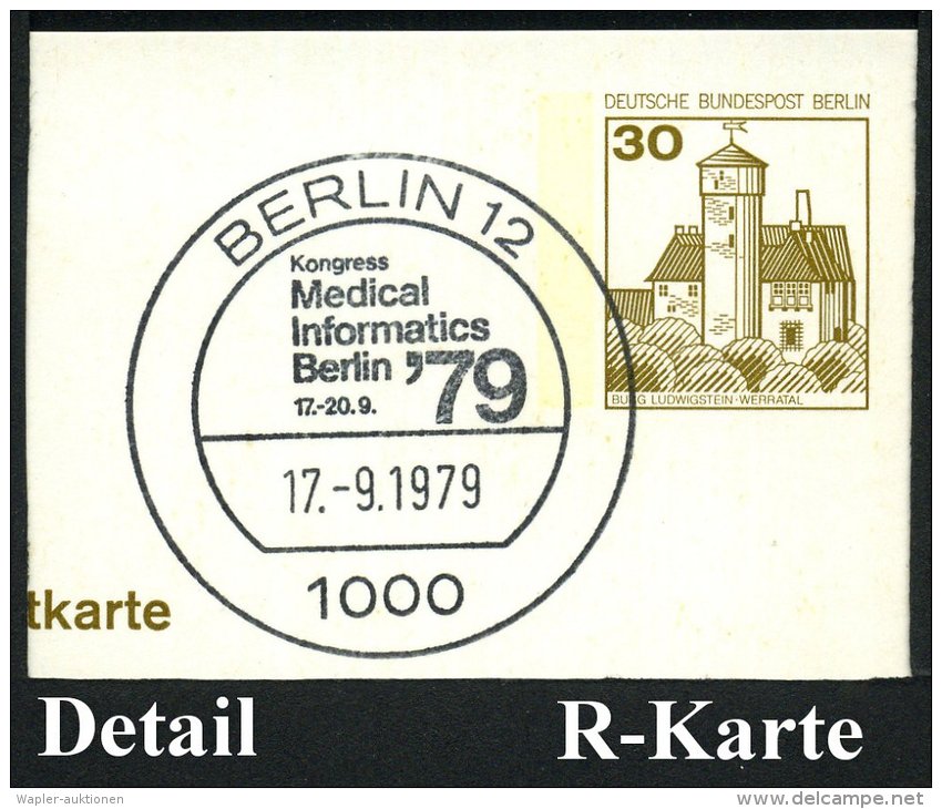 1000 BERLIN 12/ Kongress/ Medical/ Informatics.. 1979 (17.9.) SSt + RZ: 1000 Berlin 12/r, Orts-R-Karte (Bo.2044) - Other & Unclassified