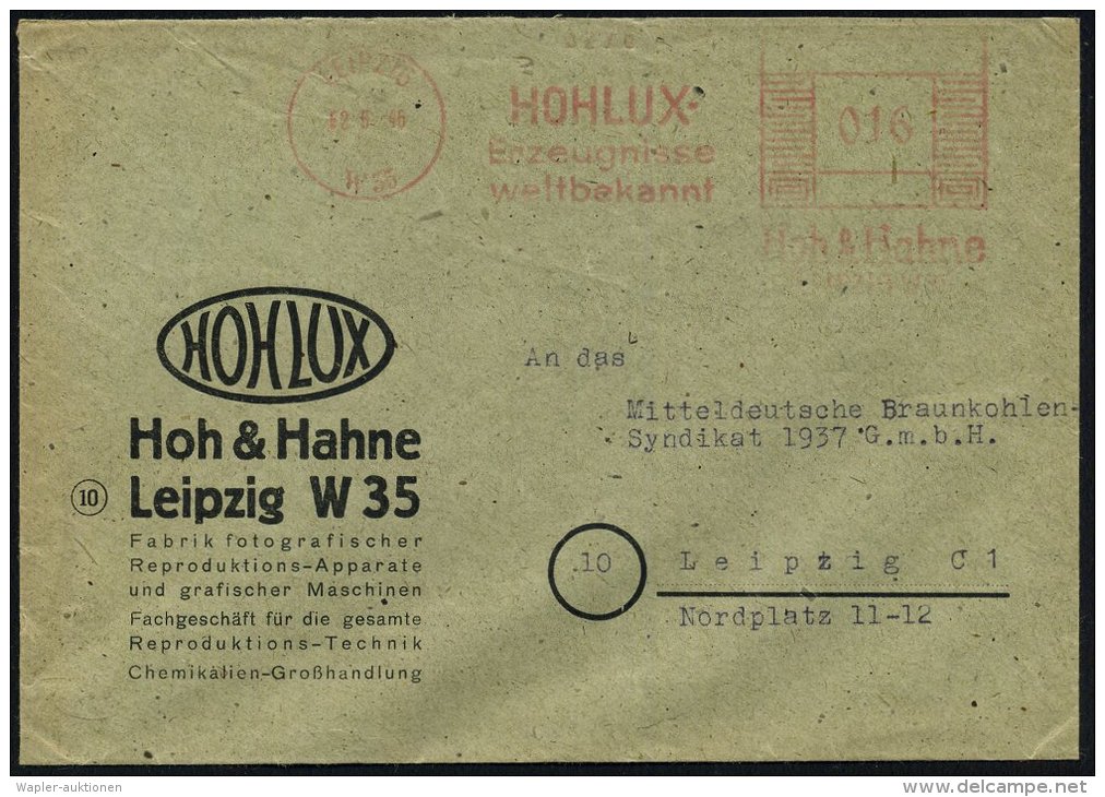 LEIPZIG/ W 35/ HOHLUX-/ Erzeugnisse/ Weltbekannt.. 1946 (2.5.) Seltener, Aptierter AFS Auf Firmen-Bf.: HOHLUX... - Other & Unclassified