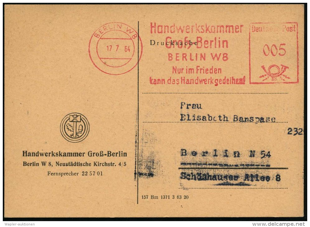 BERLIN W 8/ Handwerkskammer/ Groß-Berlin/ ..Nur Im Frieden/ Kann Das Handwerk Gedeihen 1964 (17.7.) AFS Auf... - Other & Unclassified