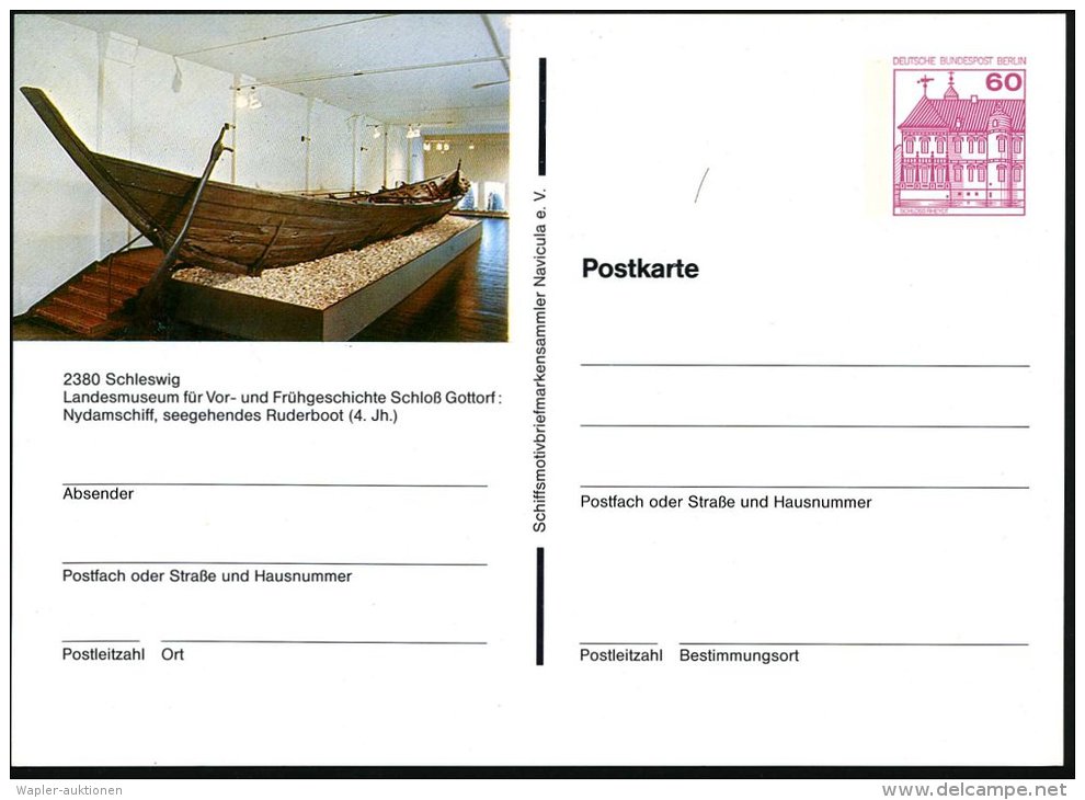2380 Schleswig 1985 PP 60 Pf. Burgen, Berlin: Nydamschiff, Seegehendes Ruderboot (4.Jht.) = Museum Schloß... - Other & Unclassified