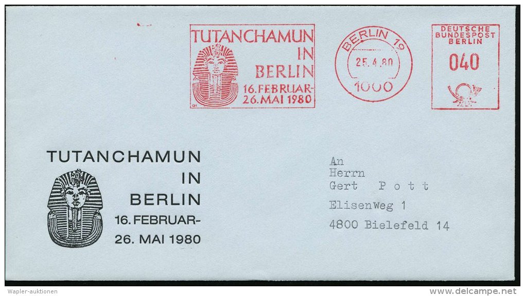 1000 BERLIN 11/ Ph #bzw.# 19/ TUTANCHAMUN/ IN/ BERLIN.. 1980 (22.4./25.4.) MWSt  U N D  AFS Motivgleich (je... - Other & Unclassified