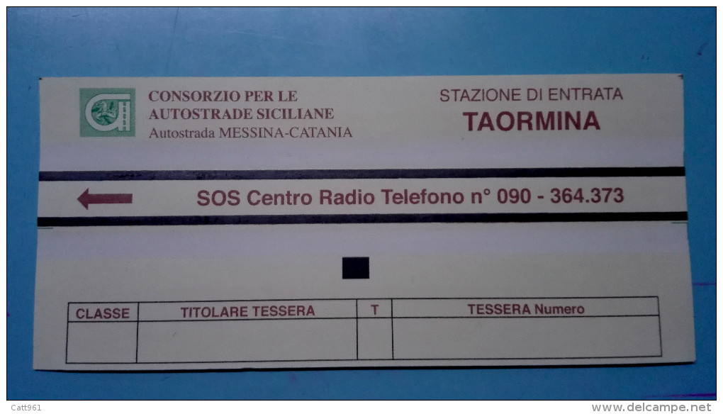 BIGLIETTO AUTOSTRADA CONSORZIO SICLIA TAORMINA ITALY TICKET MOTORWAY  USATO - Autres & Non Classés